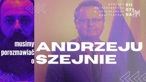 Musimy porozmawiać o Andrzeju Szejnie